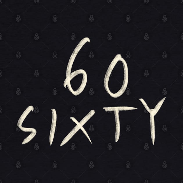 Hand Drawn Letter Number 60 Sixty by Saestu Mbathi